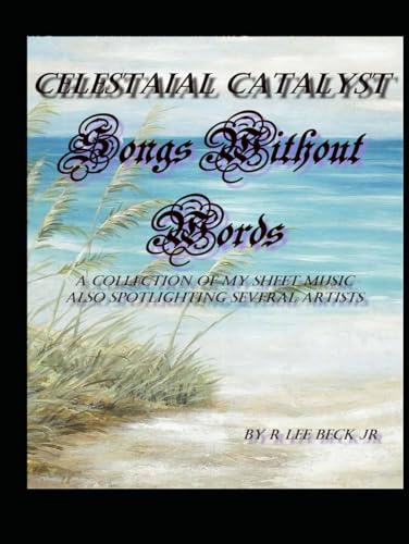 Songs without words: my sheet music (Celestial Catalyst) von Independently published