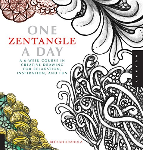 One Zentangle A Day: A 6-Week Course in Creative Drawing for Relaxation, Inspiration, and Fun (One A Day) von Quarry Books