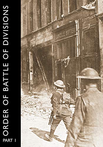 Order of Battle of Divisions, Part 1: The Regular British Division von Naval & Military Press
