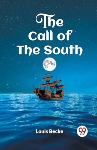 THE CALL OF THE SOUTH von Double 9 Books