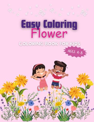 Easy Coloring Flower: Coloring Books For Kids Age 4-8