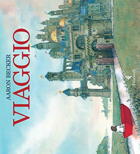 Viaggio (Feltrinelli kids) von Feltrinelli