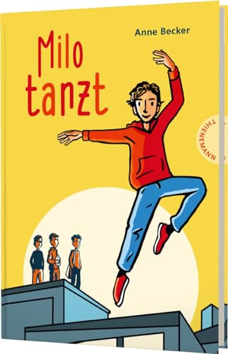 Milo tanzt: Inspirierendes Kinderbuch über Freundschaft und den Mut zur Individualität von Thienemann-Esslinger Verlag GmbH