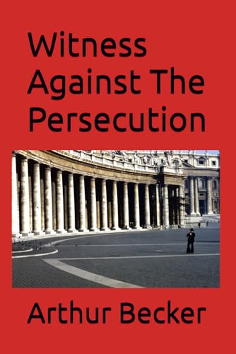 Witness Against The Persecution von Independently published