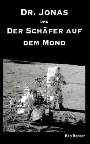 Dr. Jonas und Der Schäfer auf dem Mond