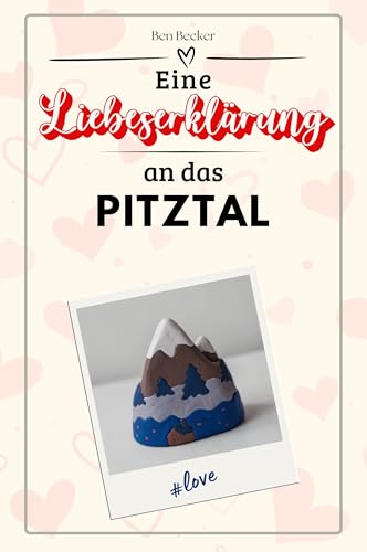 Eine Liebeserklärung an das Pitztal - Die große Hommage - das perfekte Geschenk für Weihnachten und Geburtstag und jeden Anlass von FlipFlop