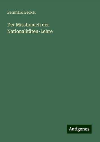 Der Missbrauch der Nationalitäten-Lehre Der Missbrauch der Nationalitäten-Lehre