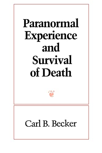 Paranormal Experience and Survival of Death (Suny Series in Western Esoteric Traditions)
