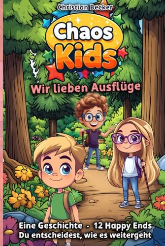 Chaos Kids: Wir lieben Ausflüge von Independently published