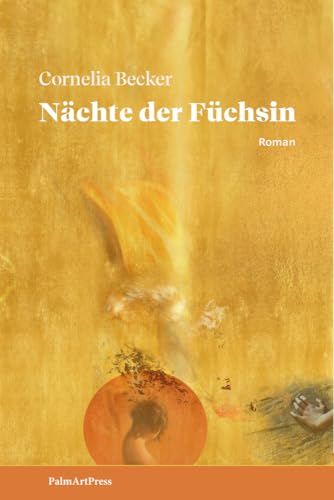 Nächte der Füchsin: Roman von PalmArtPress