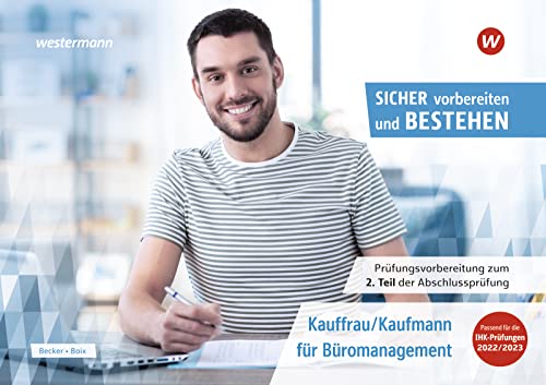 Prüfungsvorbereitung Sicher vorbereiten und bestehen: Kauffrau/Kaufmann für Büromanagement Gestreckte Abschlussprüfung Teil 2 (Sicher vorbereiten und ... – Prüfungsvorbereitung zur Abschlussprüfung) von Bildungsverlag EINS