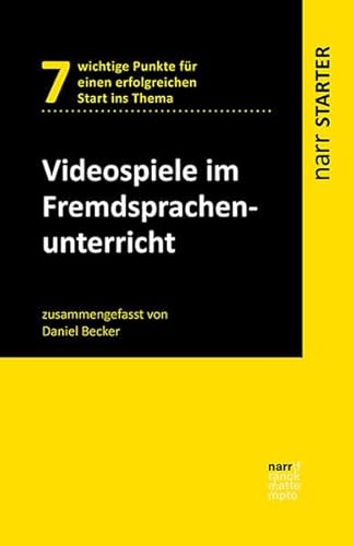 Videospiele im Fremdsprachenunterricht (narr STARTER)