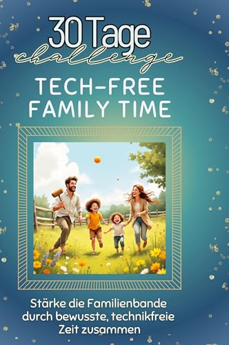 Tech-free Family Time: Stärke die Familienbande durch bewusste, technikfreie Zeit zusammen von FlipFlop