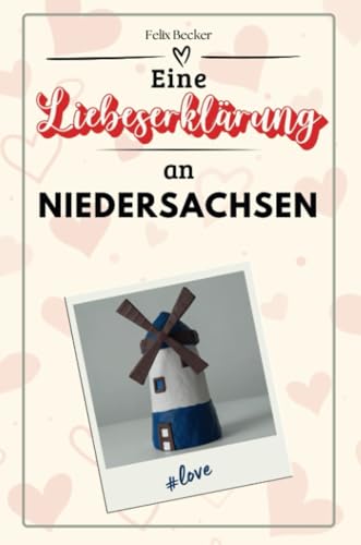Eine Liebeserklärung an Niedersachsen - Die große Hommage - das perfekte Geschenk für Weihnachten und Geburtstag und jeden Anlass von FlipFlop