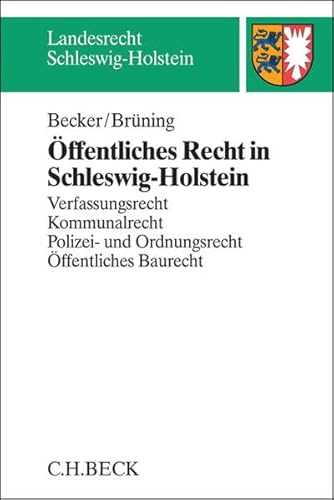Öffentliches Recht in Schleswig-Holstein: Verfassungsrecht, Kommunalrecht, Polizei- und Sicherheitsrecht, Öffentliches Baurecht