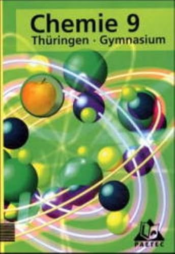 Duden Chemie - Gymnasium Thüringen: Chemie, Ausgabe Thüringen, Lehrbuch für die Klasse 9, Gymnasium von Paetec, Berlin