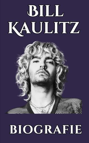 Bill Kaulitz Biografie
