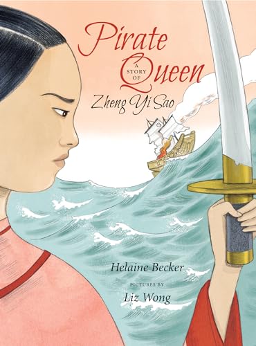 Pirate Queen: A Story of Zheng Yi Sao von Groundwood Books
