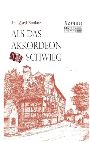 Als das Akkordeon schwieg von Bücken & Sulzer