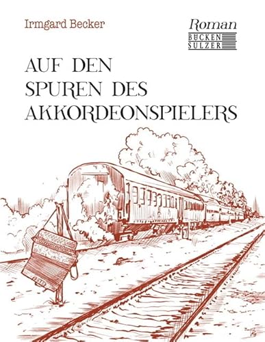 Auf den Spuren des Akkordeonspielers von Bücken & Sulzer Verlag