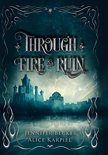 Through Fire And Ruin von Jennifer Becker
