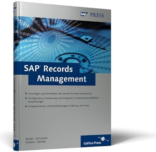 SAP Records Management: Elektronische Akten- und Vorgangsverwaltung mit Records und Case Management (SAP PRESS)
