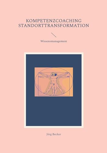 Kompetenzcoaching Standorttransformation: Wissensmanagement von BoD – Books on Demand