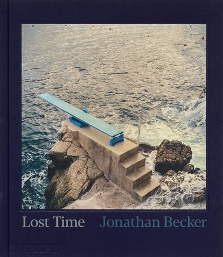 Jonathan Becker: Lost Time von Phaidon Press