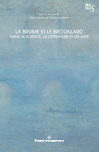 La brume et le brouillard dans la science, la littérature et les arts (HR.METEOS) von HERMANN