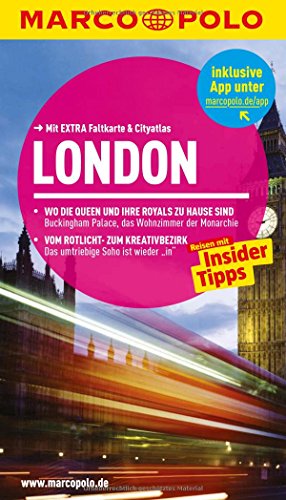 MARCO POLO Reiseführer London: Reisen mit Insider-Tipps. Mit EXTRA Faltkarte & Cityatlas: Reisen mit Insider-Tipps. Mit EXTRA Faltkarte & Cityatlas. Inklusive App
