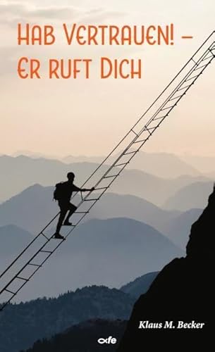 Hab Vertrauen! - Er ruft dich von Fe-Medienverlags GmbH