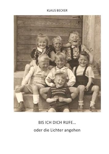 Bis ich dich rufe...