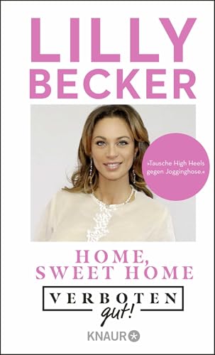 Verboten gut! Home, sweet home von Knaur TB