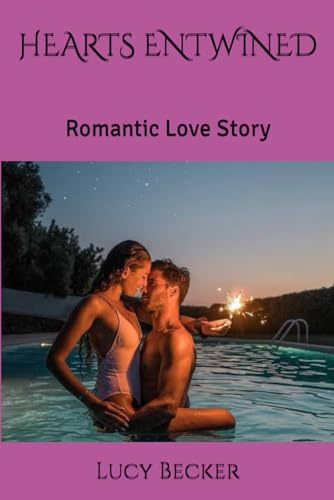 HEARTS ENTWINED: Romantic Love Story von Independently published
