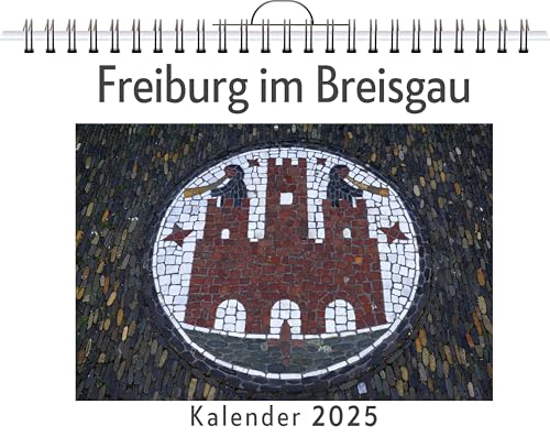 Freiburg im Breisgau - (Wandkalender 2025, Kalender DIN A4 quer, Monatskalender im Querformat mit Kalendarium, das perfekte Geschenk) von FlipFlop