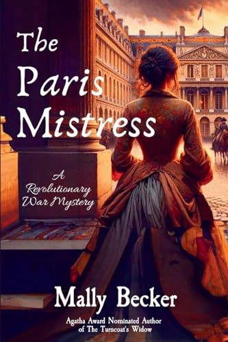 The Paris Mistress: A Revolutionary War Mystery von Level Best - Historia