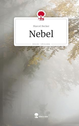 Nebel. Life is a Story - story.one von story.one publishing