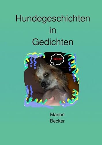 Hundegeschichten in Gedichten: Für Hundeliebhaber