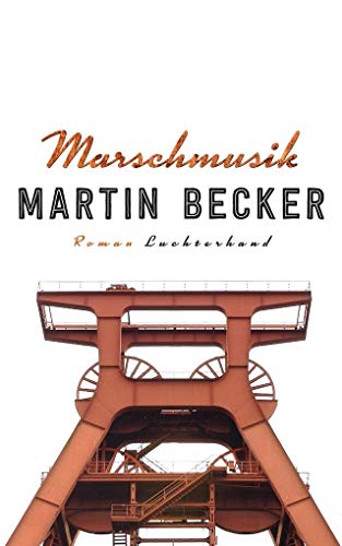 Marschmusik: Roman