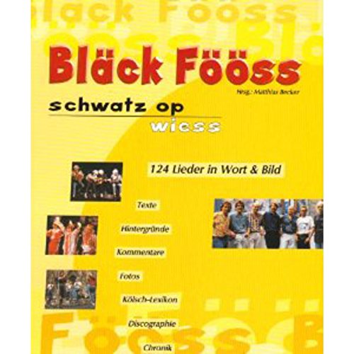 Black Fööss, Schwatz op Wies: 124 Lieder in Wort & Bild