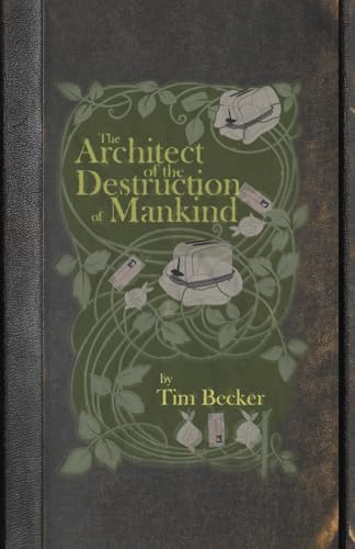 The Architect of the Destruction of Mankind von Barnes & Nobel Press