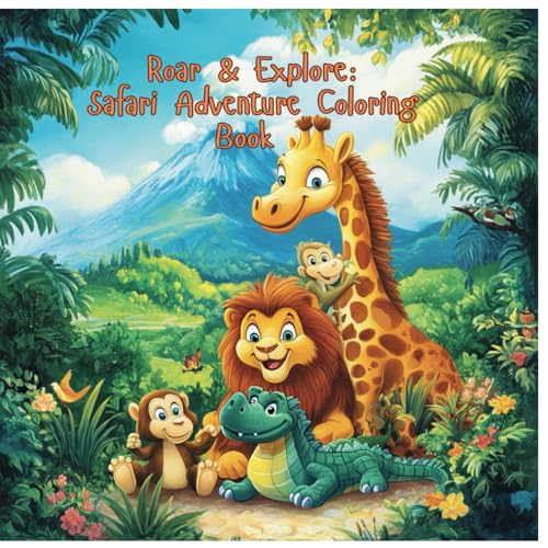Roar & Explore: Safari Adventure Coloring Book von Independently published