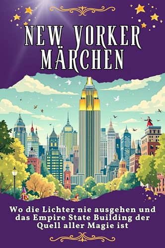 New Yorker Märchen: Wo die Lichter nie ausgehen und das Empire State Building der Quell aller Magie ist. Genial lustiges Humorbuch - das perfekte Geschenk für Weihnachten und Geburtstag von FlipFlop