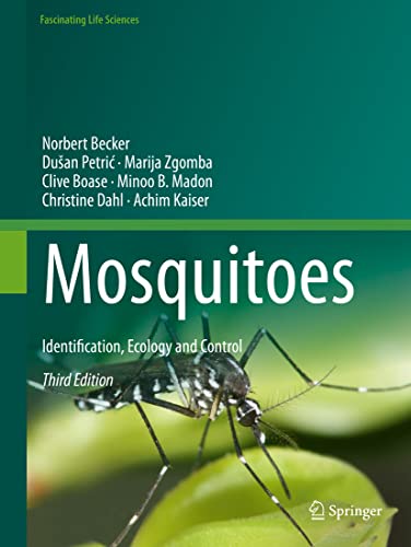 Mosquitoes: Identification, Ecology and Control (Fascinating Life Sciences)