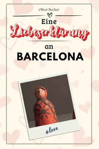 Eine Liebeserklärung an Barcelona - Die große Hommage - das perfekte Geschenk für Weihnachten und Geburtstag und jeden Anlass von FlipFlop