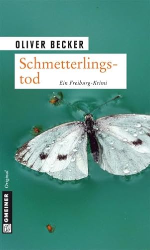 Schmetterlingstod: Kriminalroman (Kriminalromane im GMEINER-Verlag)