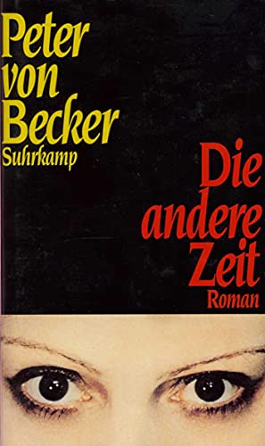 Die andere Zeit: Roman von Suhrkamp Verlag