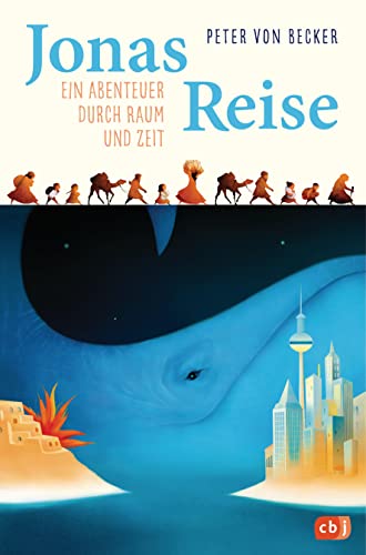 Jonas Reise – Ein Abenteuer durch Raum und Zeit: Mit 11 außergewöhnlichen Farbtafeln Jonas Reise – Ein Abenteuer durch Raum und Zeit: Mit 11 außergewöhnlichen Farbtafeln