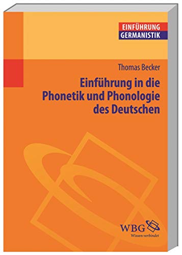 Einführung in die Phonetik und Phonologie des Deutschen (Germanistik kompakt)