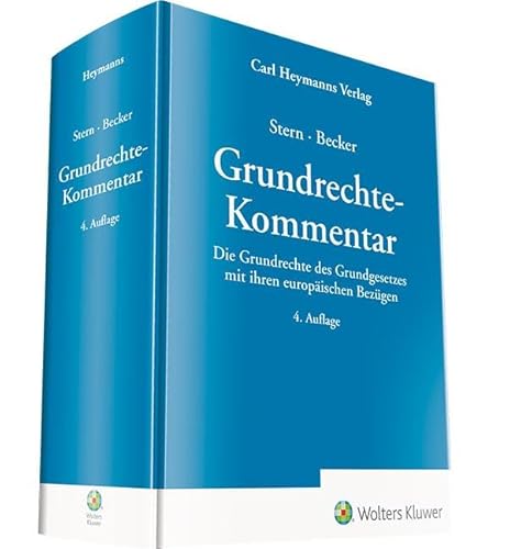 Grundrechte - Kommentar: Die Grundrechte des Grundgesetzes mit ihren europäischen Bezügen von Heymanns Verlag GmbH